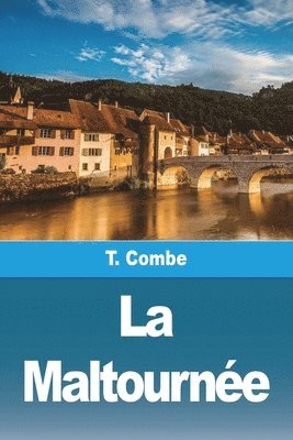T Combe - Maltournée, Häftad