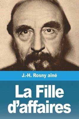 J -H Rosny Aîné - Fille d'affaires, Häftad