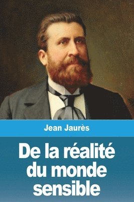 Jean Jaurès - De la réalité du monde sensible, Häftad