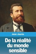 De la r�alit� du monde sensible