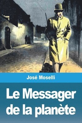 José Moselli - Messager de la planète, Häftad
