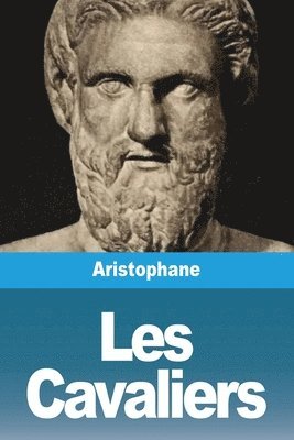 Aristophane - Les Cavaliers, Häftad