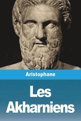 Aristophane - Les Akharniens, Häftad