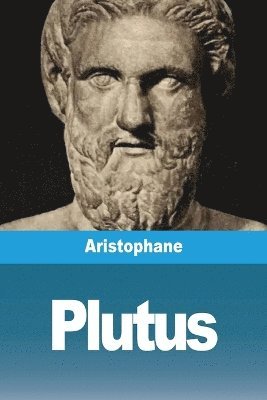 Aristophane - Plutus, Häftad