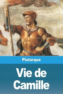 Plutarque - Vie de Camille, Häftad