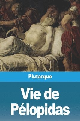 Plutarque - Vie de Pélopidas, Häftad