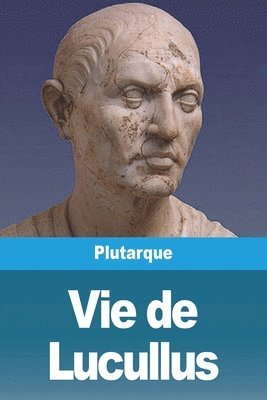 Plutarque - Vie de Lucullus, Häftad