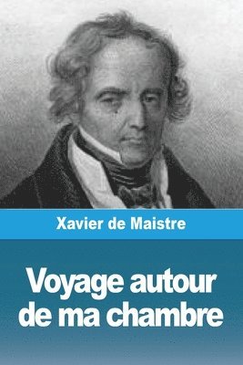 Xavier de Maistre - Voyage autour de ma chambre, Häftad