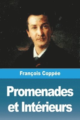 François Coppée - Promenades et Intérieurs, Häftad