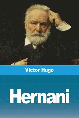 Victor Hugo - Hernani, Häftad