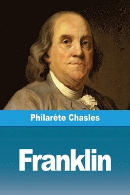 Philarète Chasles - Franklin, Häftad