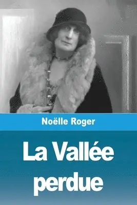 Noëlle Roger - Vallée perdue, Häftad. Tillgänglighet: Lägg i varukorg