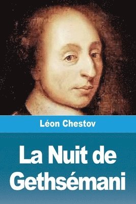 Léon Chestov - Nuit de Gethsémani, Häftad