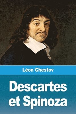 Léon Chestov - Descartes et Spinoza, Häftad