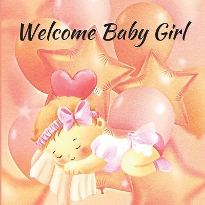 Rilove Rachelle - Welcome Baby Girl, Häftad. Tillgänglighet: Lägg i varukorg