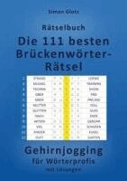 Simon Glotz - Die 111 besten Brückenwörter-Rätsel, Häftad