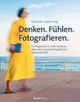 Pia Parolin, Joachim Feigl - Denken. Fühlen. Fotografieren, Inbunden. Tillgänglighet: Lägg i varukorg