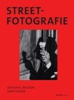 Joshua K. Jackson, Sean Tucker - Streetfotografie, Inbunden