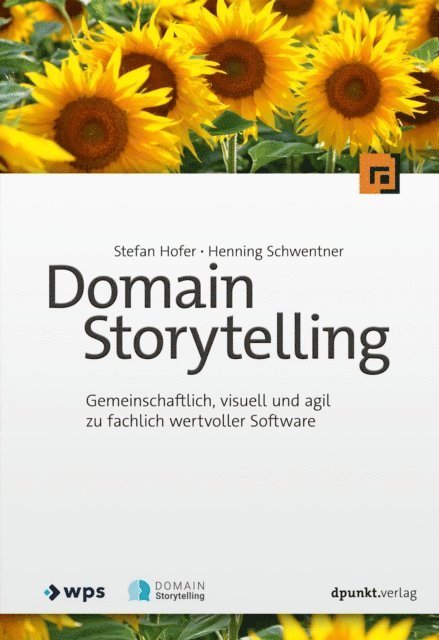 Henning Schwentner, Stefan Hofer - Domain Storytelling, E-bok