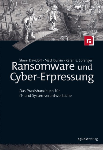 Karen E. Sprenger, Matt Durrin, Sherri Davidoff - Ransomware und Cyber-Erpressung, E-bok