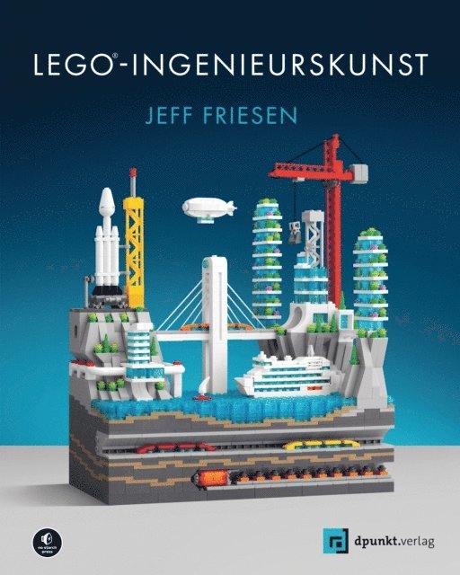 Jeff Friesen - LEGO®-Ingenieurskunst, E-bok