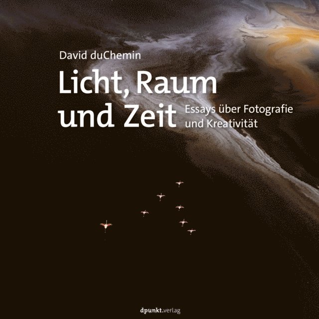 David duChemin - Licht, Raum und Zeit, E-bok