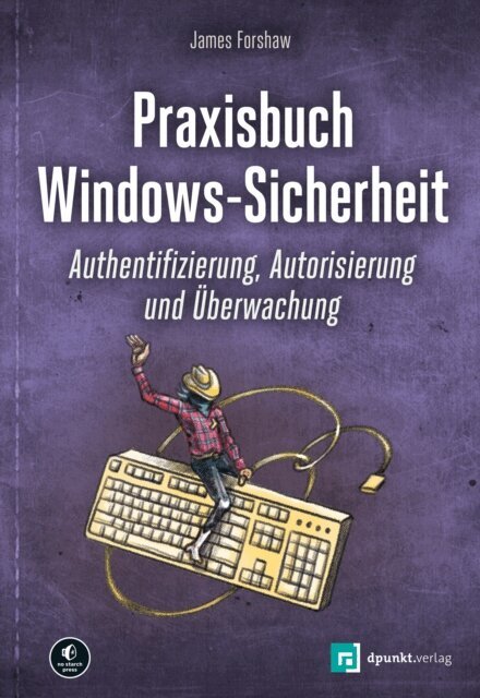 James Forshaw - Praxisbuch Windows-Sicherheit, E-bok