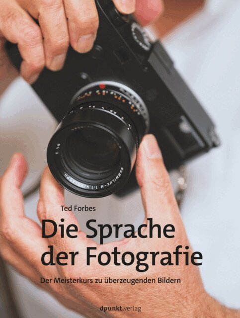 Ted Forbes - Die Sprache der Fotografie, E-bok