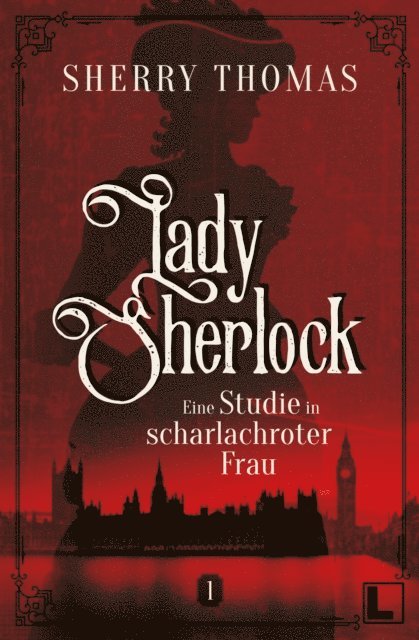 Sherry Thomas - Eine Studie in scharlachroter Frau, E-bok