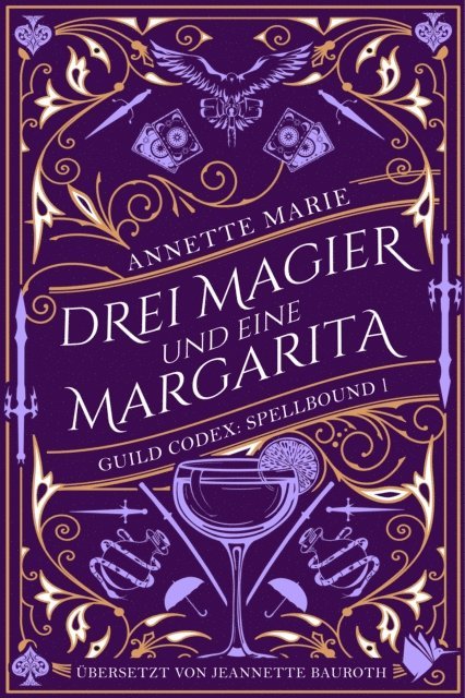Annette Marie, Jeannette Bauroth - Drei Magier und eine Margarita, E-bok