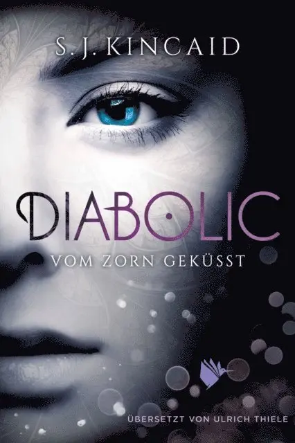 S.J. Kincaid - Diabolic – Vom Zorn geküsst, E-bok. Tillgänglighet: Lägg i varukorg