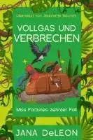 Jana Deleon - Vollgas und Verbrechen, Häftad. Tillgänglighet: Lägg i varukorg