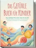 Lara Becker - Das Gefühle Buch für Kinder: Hey, Gefühle! Wie schön, dass ihr da seid - Das große Mitmachabenteuer mit spielerischen Einträgen & Strategien zur Selbstregulation - inkl. Hörbuch Gefühlsrad & Downloads, Häftad. Tillgänglighet: Lägg i varukorg