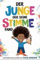 Tyler Gordon - Der Junge, der seine Stimme fand, Inbunden. Tillgänglighet: Lägg i varukorg