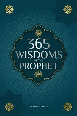 365 Wisdoms of the Prophet Muhammad