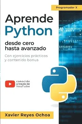 Xavier Reyes Ochoa - Aprende Python desde cero hasta avanzado, Häftad. Tillgänglighet: Lägg i varukorg