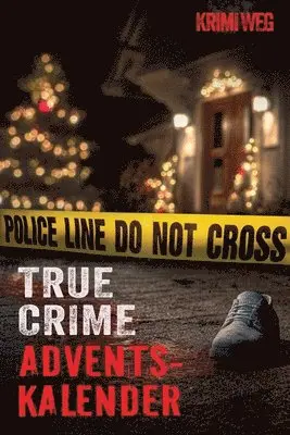 Krimi Weg - True Crime Adventskalender Buch mit 24 Fällen, Häftad. Tillgänglighet: Lägg i varukorg