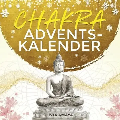 Livia Amaya - Chakra Adventskalender, Häftad. Tillgänglighet: Lägg i varukorg