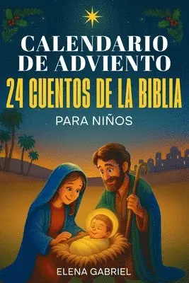 Elena Gabriel - Calendario de Adviento Christiano - 24 Cuentos de la Santa Biblia, Häftad. Tillgänglighet: Lägg i varukorg