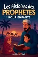 Ibrahim Al-Abadi, Islam Way - Les histoires des prophetes pour enfants - 35 des plus belles histoires des prophètes de l'Islam, Häftad. Tillgänglighet: Lägg i varukorg