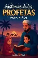 Ibrahim Al-Abadi, Islam Way - 35 historias más bonitas de los profetas para niños, Häftad. Tillgänglighet: Lägg i varukorg