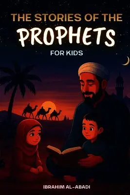 Ibrahim Al-Abadi, Islam Way - 35 Most Beautiful Stories of the Prophets for Children, Häftad. Tillgänglighet: Lägg i varukorg