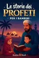 Ibrahim Al-Abadi, Islam Way - 35 più belle storie dei profeti per i bambini, Häftad. Tillgänglighet: Lägg i varukorg