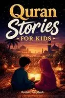 Ibrahim Al-Abadi - most beautiful Quran Stories for Kids, Häftad. Tillgänglighet: Lägg i varukorg
