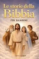 Elena Gabriel - più belle storie della Bibbia per bambini - Da Adamo ed Eva ad Abramo e Mosè, fino a Gesù, Häftad. Tillgänglighet: Lägg i varukorg