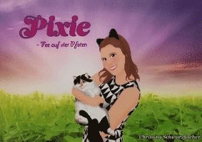 Christina Schwarzfischer - Pixie, Häftad