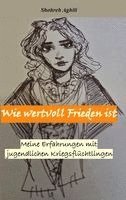 Shohreh Aghili, Christina Schwarzfischer - Wie wertvoll Frieden ist, Häftad