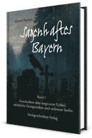 Christl Fischer - Sagenhaftes Bayern Band 3, Inbunden