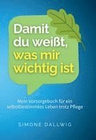 Simone Dallwig, Christina Schwarzfischer - Damit du weißt, was mir wichtig ist, Häftad