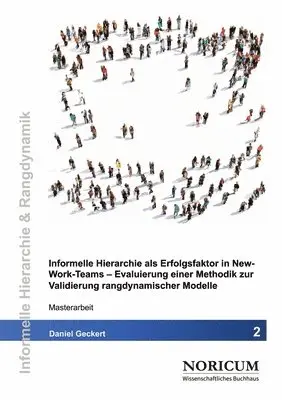 Daniel Geckert, Peter Vatter, Anja Liebrich - Informelle Hierarchie als Erfolgsfaktor in New-Work-Teams, Häftad. Tillgänglighet: Lägg i varukorg